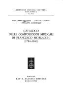 Cover of: Catalogo delle composizioni musicali di Francesco Morlacchi (1784-1841)