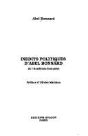 Cover of: Inédits politiques d'Abel Bonnard de l'Académie française