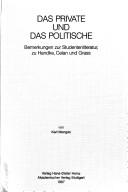 Cover of: Das Private und das Politische: Bemerkungen zur Studentenliteratur, zu Handke, Celan und Grass