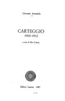 Cover of: Carteggio, 1910-1912 by Amendola, Giovanni