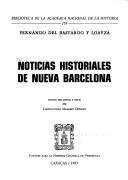 Noticias historiales de nueva Barcelona by Fernando del Bastardo y Loayza