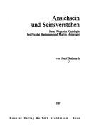 Cover of: Ansichsein und Seinsverstehen: neue Wege der Ontologie bei Nicolai Hartmann und Martin Heidegger