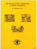 Cover of: The sociocultural dimensions of Mixtec ceramics by Michael Lind
