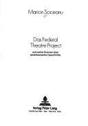 Cover of: Das Federal Theatre Project und seine Dramen über amerikanische Geschichte