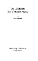 Cover of: Die Geschichte der Göttinger Physik