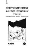 Cover of: Centroamérica, política económica y crisis