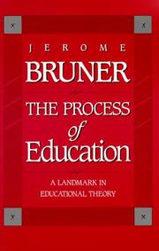 Cover of: The process of education by Jerome S. Bruner, Jerome S. Bruner