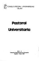 Cover of: Pastoral universitaria.