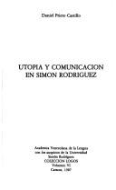 Cover of: Utopía y comunicación en Simón Rodríguez