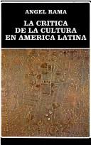 Cover of: La crítica de la cultura en América Latina