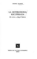 Cover of: La Heterodoxia recuperada by Susana Glantz [compiladora].