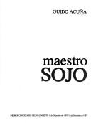 Cover of: Maestro Sojo: primer centenario del nacimiento, 8 de diciembre del 1887-8 de diciembre de 1987