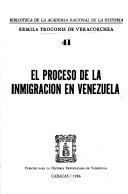 Cover of: El proceso de la inmigración en Venezuela