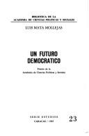 Cover of: Un futuro democrático by Luis Mata Mollejas