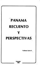 Cover of: Panamá, recuento y perspectivas