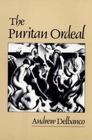 Cover of: The Puritan ordeal by Andrew Delbanco