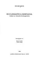 Ecclesiastica Rhenana by Eduard Hegel