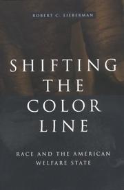 Cover of: Shifting the color line: race and the American welfare state