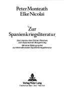 Cover of: Zur Spanienkriegsliteratur: die Literatur des Dritten Reiches zum Spanischen Bürgerkrieg; mit einer Bibliographie zur internationalen Spanienkriegsliteratur