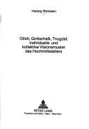 Otloh, Gottschalk, Tnugdal by Hedwig Röckelein