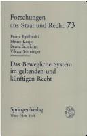 Cover of: Das Bewegliche System im geltenden und künftigen Recht