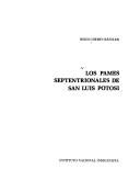 Cover of: Los pames septentrionales de San Luis Potosí