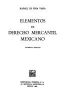 Cover of: Elementos de derecho mercantil mexicano by Rafael de Pina Vara