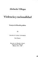 Cover of: Violencia y racionalidad by Abelardo Villegas