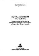 Bettina von Arnim und Goethe by Birgit Weißenborn