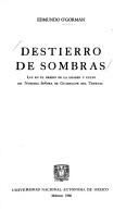 Cover of: Destierro de sombras by Edmundo O'Gorman