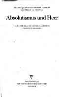 Cover of: Absolutismus und Heer by Helmut Schnitter