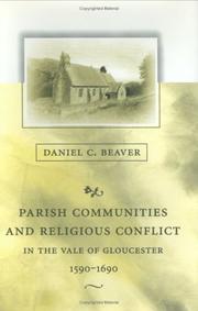 Cover of: Parish communities and religious conflict in the Vale of Gloucester, 1590-1690