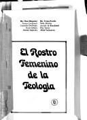 Cover of: El Rostro femenino de la teología by Ma. Clara Bingemer ... [et al.].