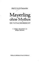 Cover of: Mayerling ohne Mythos: ein Tatsachenbericht