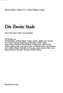 Cover of: Die Zweite Stadt by Bernhard Blanke, Adalbert Evers, Hellmut Wollmann (Hrsg.) ; mit Beiträgen von Bernhard Badura ... [et al.].