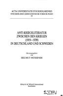 Cover of: Anti-Kriegsliteratur zwischen den Kriegen (1919-1939) in Deutschland und Schweden