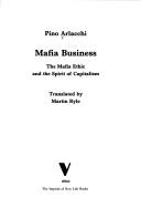 Cover of: Mafia business by Pino Arlacchi
