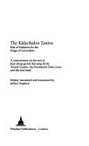 Cover of: The Kālachakra tantra by His Holiness Tenzin Gyatso the XIV Dalai Lama