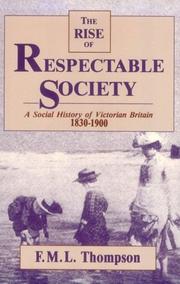 Cover of: Rise of Respectable Society by F. M. L. Thompson