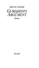 Cover of: Gurdjieffs Argument: Roman
