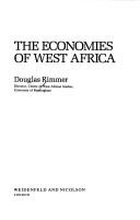 Cover of: The economies of West Africa by Douglas Rimmer
