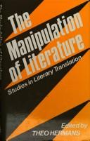 Cover of: The Manipulation of literature: studies in literary translation