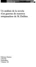 Cover of: Un análisis de la novela "Las guerras de nuestros antepasados" de M. Delibes