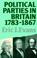 Cover of: Political parties in Britain, 1783-1867