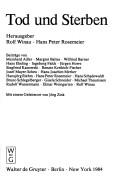 Cover of: Tod und Sterben by Herausgeber, Rolf Winau, Hans Peter Rosemeier ; Beiträge von Meinhard Adler ... [et al.].