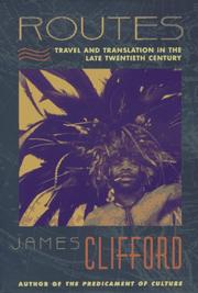 Cover of: Routes: Travel and Translation in the Late Twentieth Century