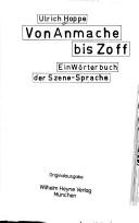 Cover of: Von Anmache bis Zoff: ein Wörterbuch der Szene-Sprache