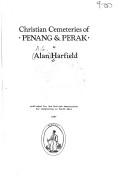 Cover of: Christian cemeteries of Penang & Perak