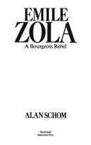 Emile Zola by Alan Schom