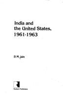 Cover of: India and the United States, 1961-1963